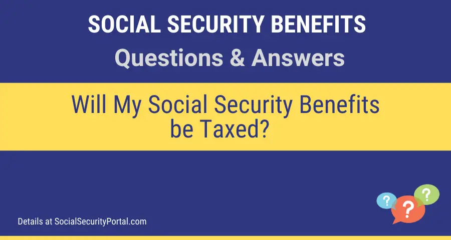 Is Social Security Income Taxable in 2020? - Social Security Benefits