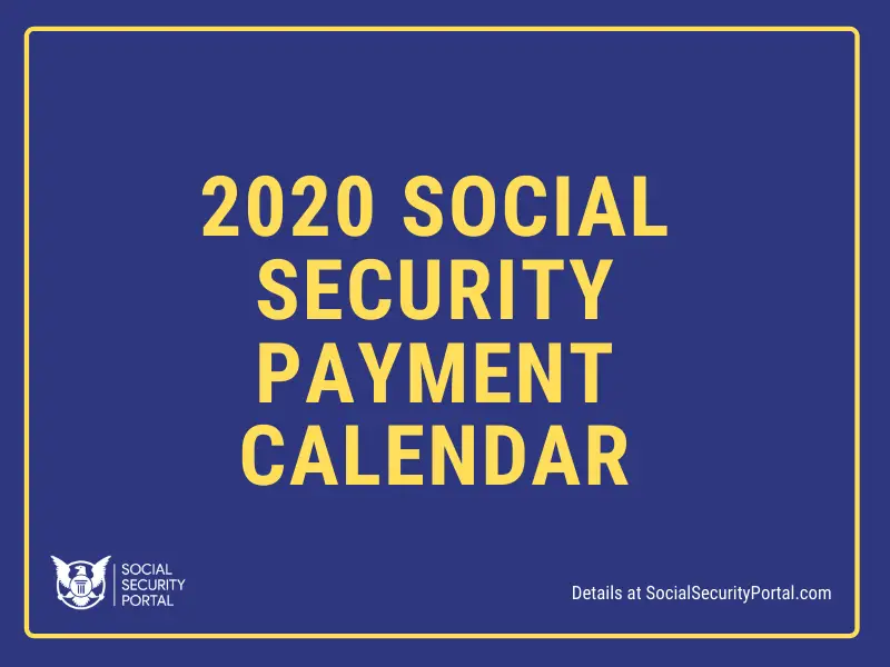 2020 Social Security Payment Calendar - Social Security Portal