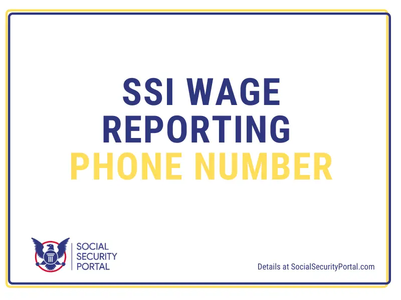 SSI Wage Reporting Phone Number (and guide) Social Security Portal