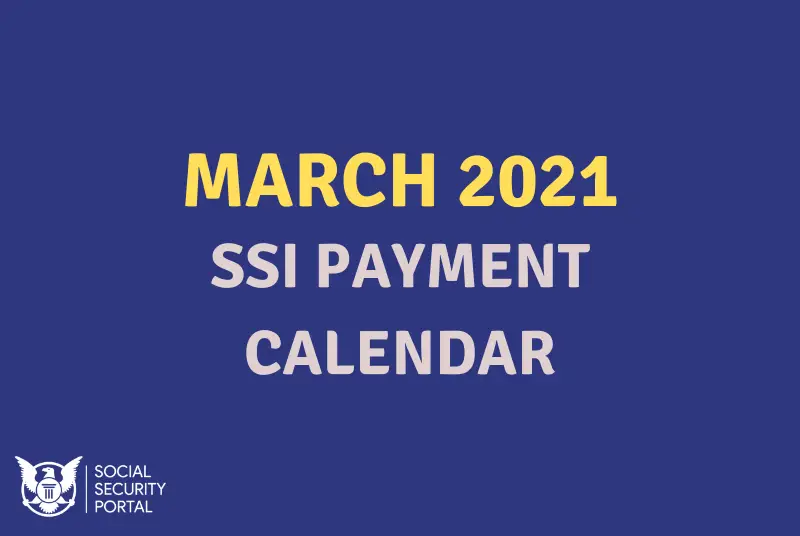 March 2021 SSI Payment Calendar Social Security Portal