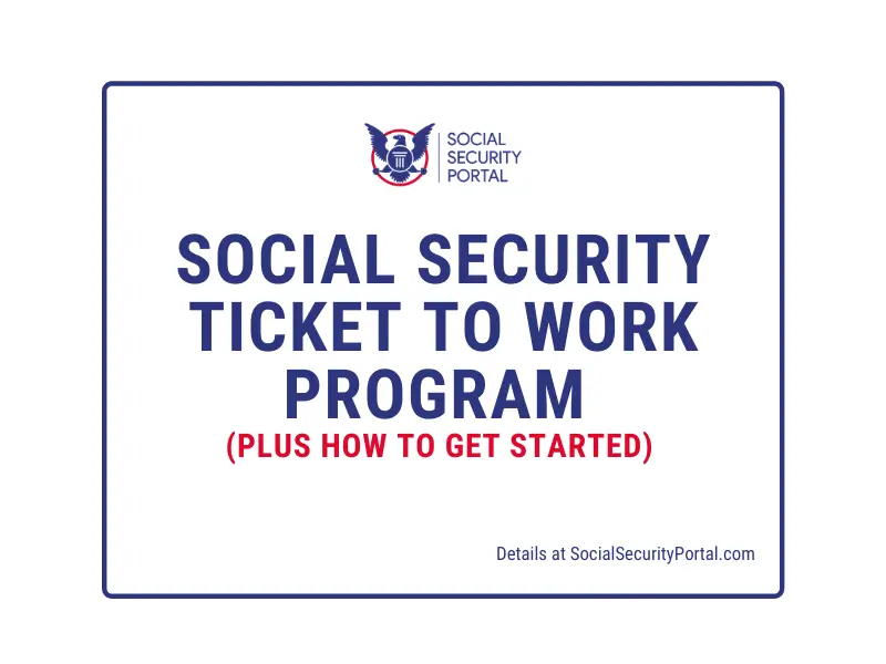 Social Security Ticket to Work Program Social Security Portal
