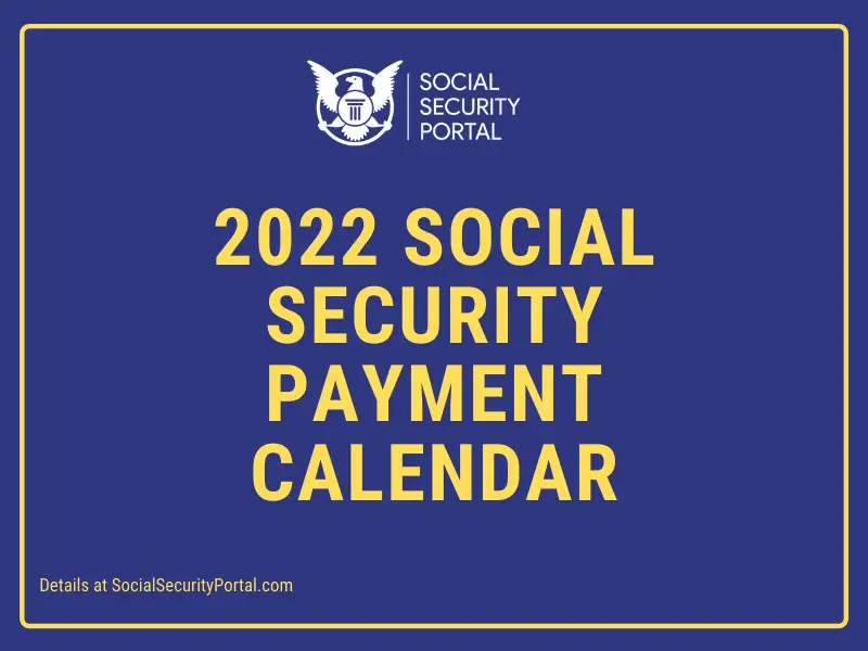 Social Security Payment Calendar For 2022