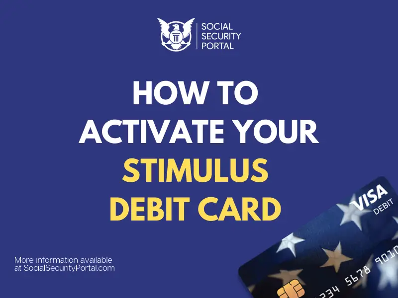 How to Activate Stimulus Debit Card (2021 Guide) - Social Security Portal