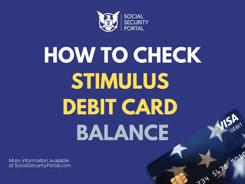 How to check Stimulus Debit Card Balance Social Security Portal